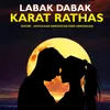 About Labak Dabak Karat Rathas Song